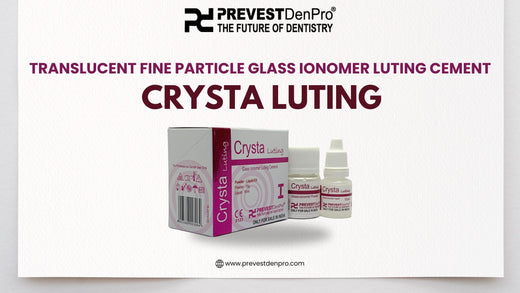 Translucent Fine Particle Glass Ionomer Luting Cement: Crysta Luting | Prevest Denpro